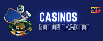 Exploring Casinos Not Part of GamStop -28394745 Exploring Casinos Not Part of GamStop -28394745